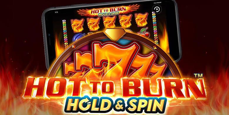 Review Permainan Slot Hot to Burn Hold & Spin